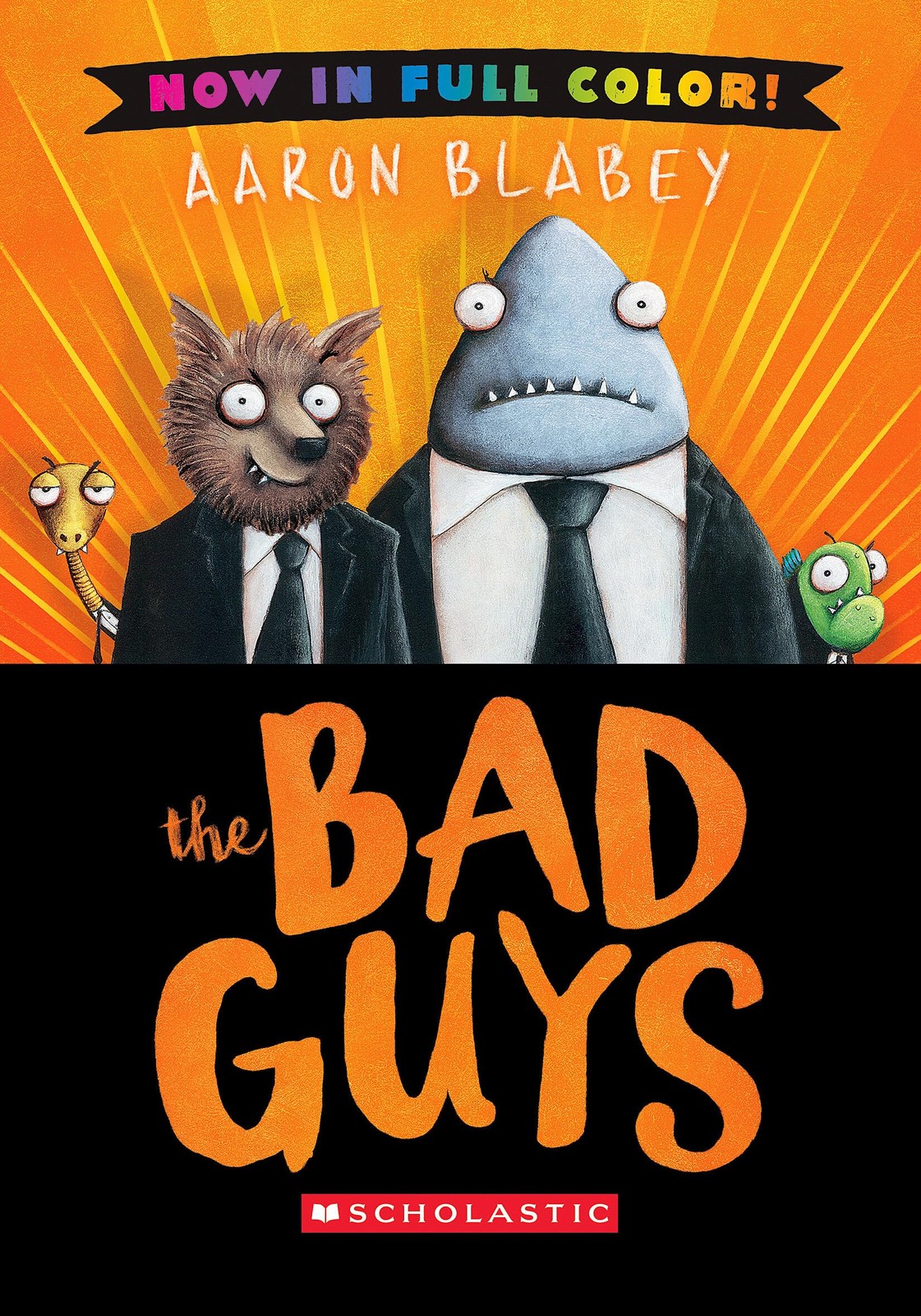 The Bad Guys: Color Edition – hardcover Blabey, Aaron
