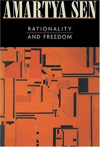 Rationality and Freedom, Sen, Professor Amartya, 9780674009479