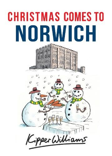 Christmas Comes to Norwich by Williams, Kipper Paperback / softback Book The