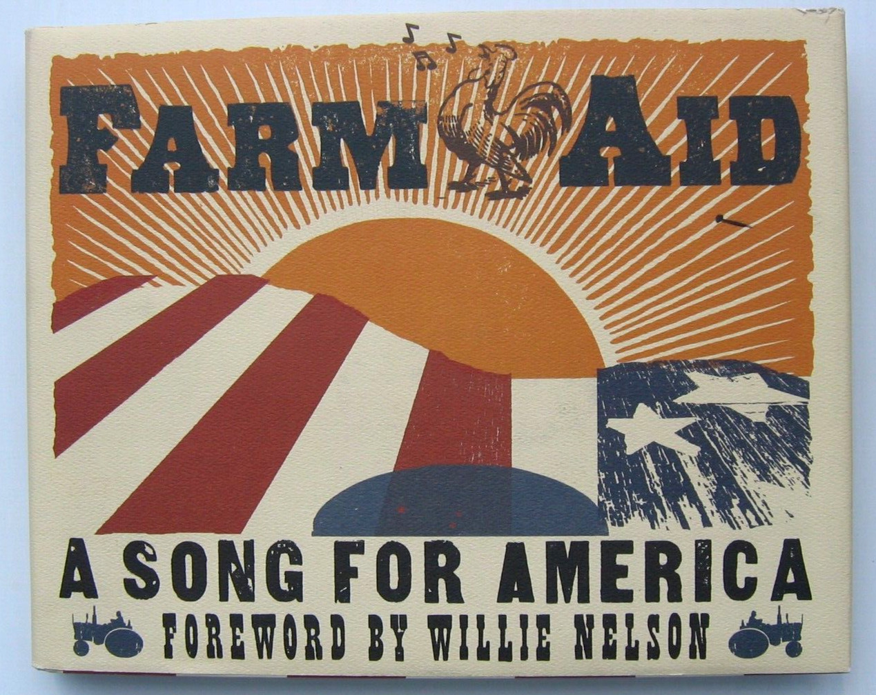 Farm Aid A Song for America 2005 Hardcover 236 pages VG+ Condition Willie Nelson