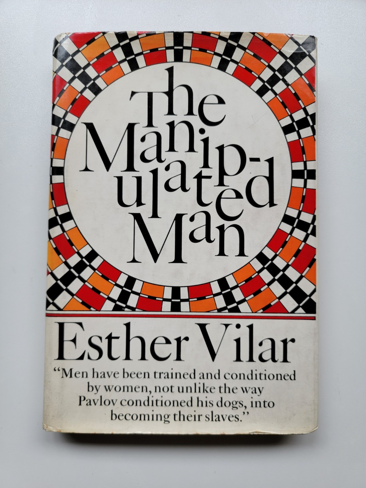 The Manipulated Man by Esther Vilar (1972) Hardcover First Edition