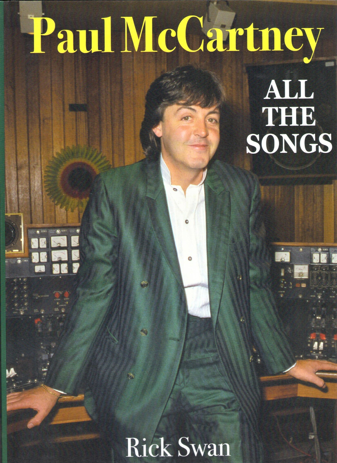 PAUL McCRTNEY : All the Songs by Rick Swan (UK BOOK, 2020) NEW!