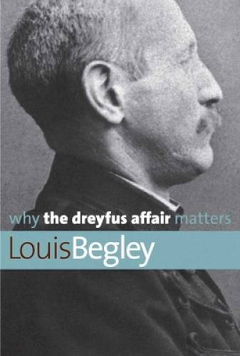 Why the Dreyfus Affair Matters (Why X Matters Series) – Paperback – GOOD