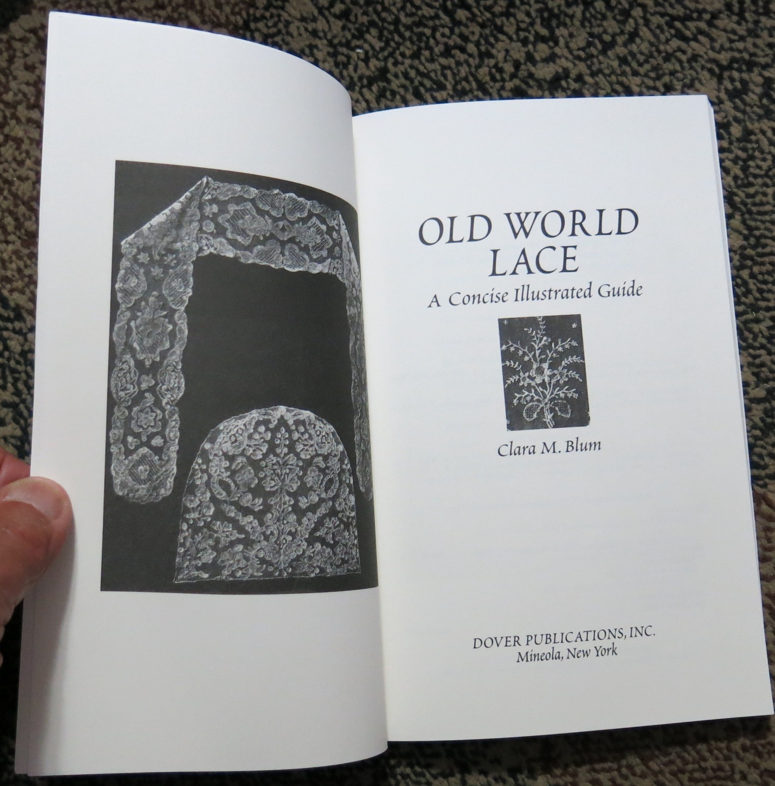 OLD WORLD LACE: A CONCISE ILLUSTRATED GUIDE By Clara M. Blum (Dover)