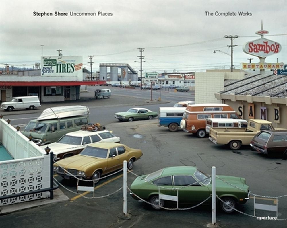 Stephen Shore: Uncommon Places: The Complete Works by Stephen Shore (English) Ha