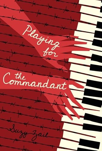 Playing for the Commandant – Hardcover By Zail, Suzy – GOOD