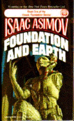 Foundation and Earth by Isaac Asimov