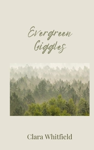 Clara Whitfield Evergreen Giggles (Paperback) (UK IMPORT)