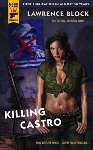 Killing Castro (Hard Case Crime Novels) – Mass Market Paperback – VERY GOOD