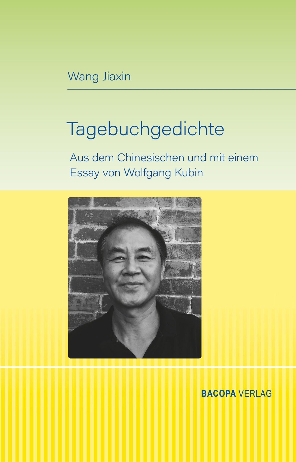 Tagebuchgedichte. Jiaxin Wang