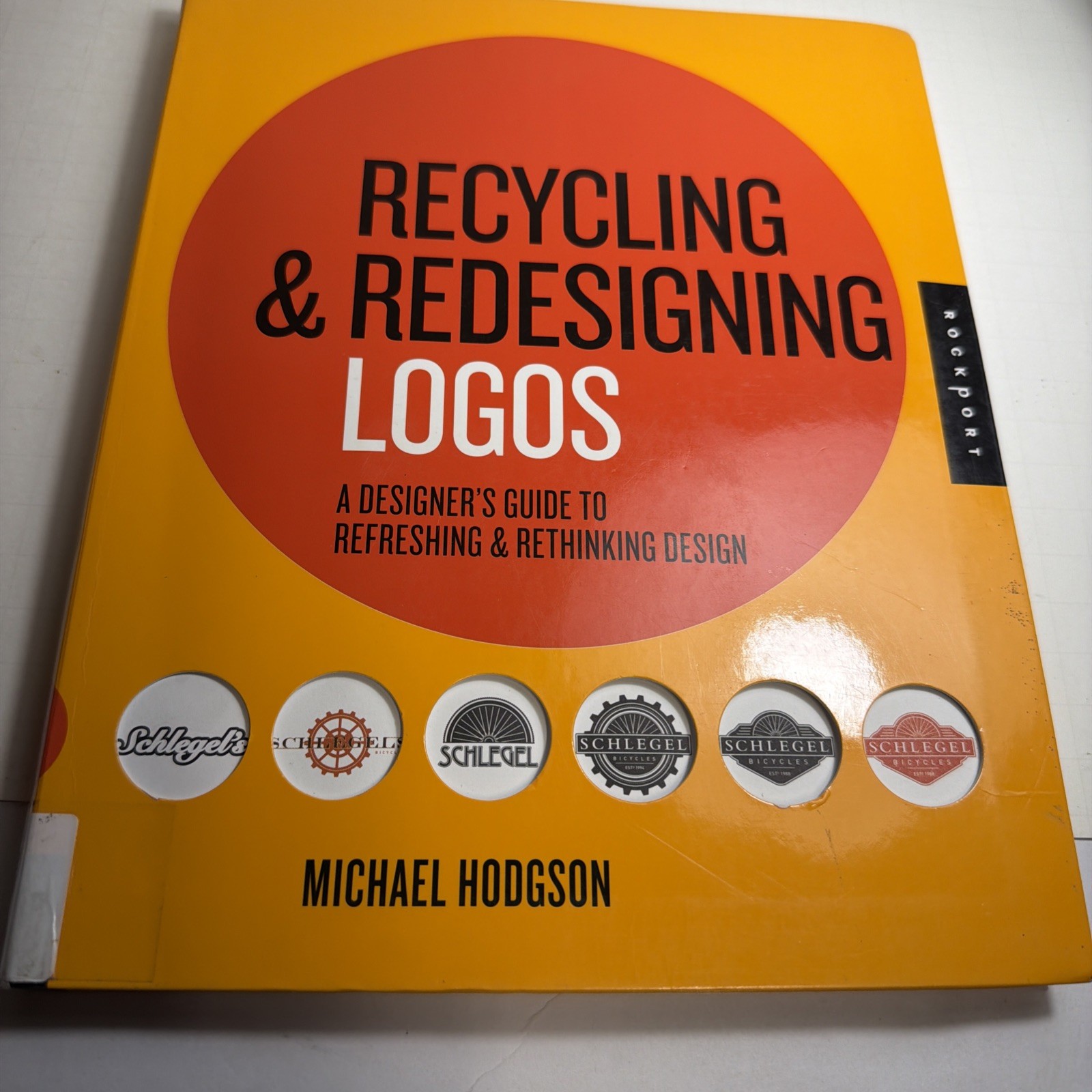Recycling and Redesigning Logos : A Designer’s Guide to Refreshing and…