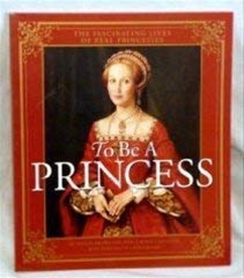 To Be a Princess Hugh & Coulter, Laurie Brewster