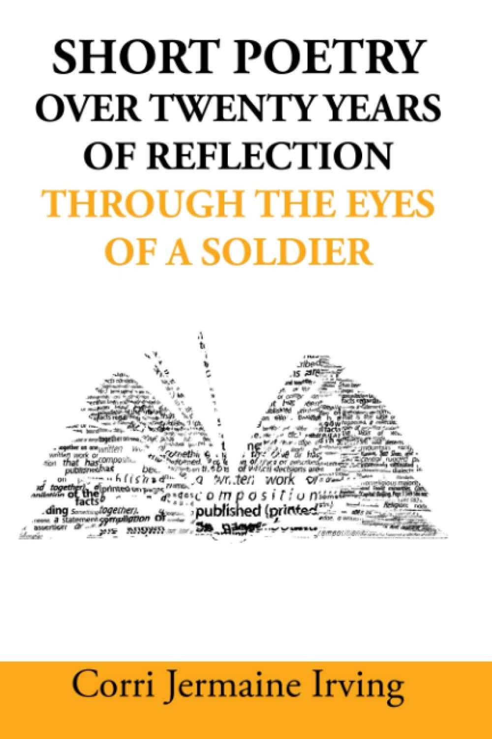 Short Poetry: Over 20 Years of Reflection through the Eyes of a Soldier