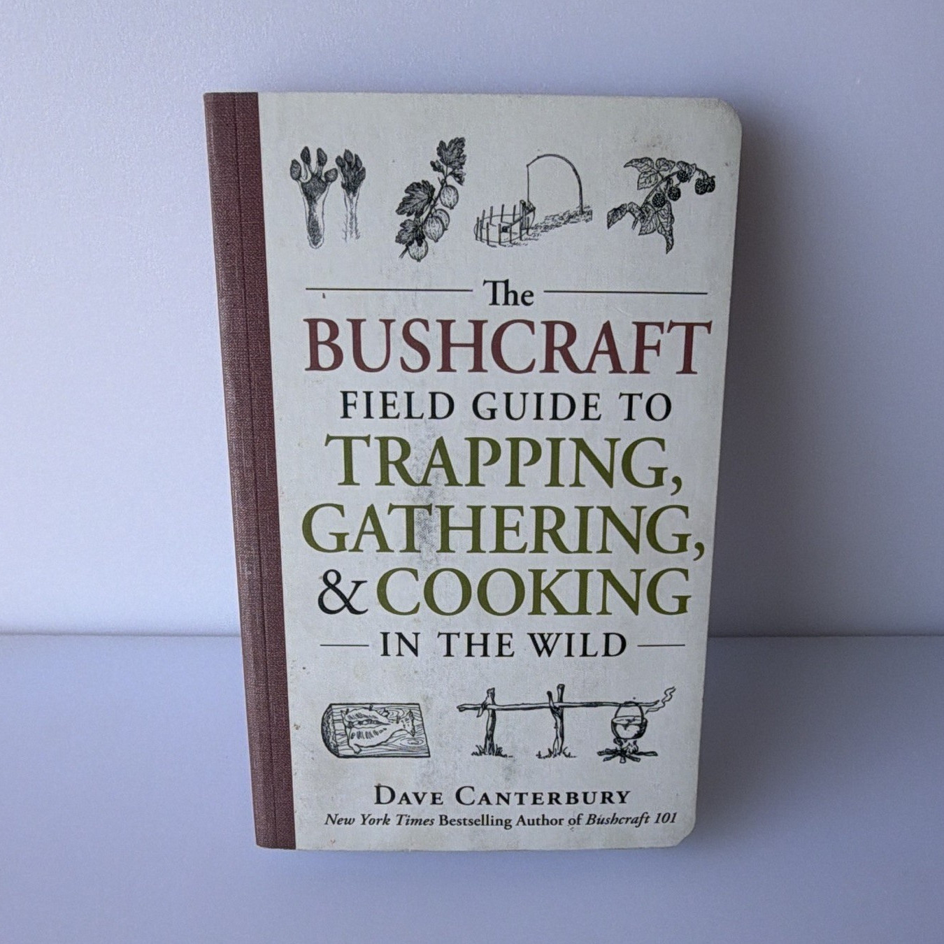 Dave Canterbury Bushcraft Field Guide Trapping Gathering Cooking PB Illustrated