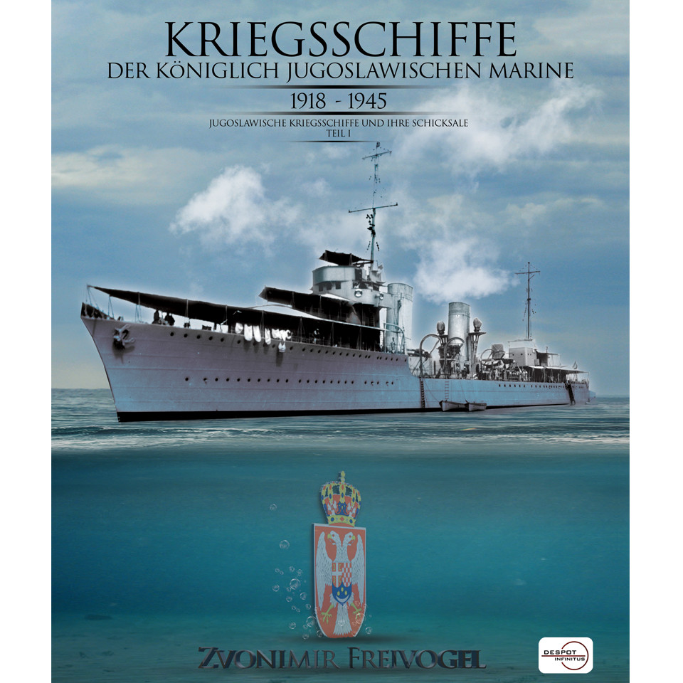 KRIEGSSCHIFFE DER KöNIGLICH JUGOSLAWISCHEN MARINE 1918 ? 1945