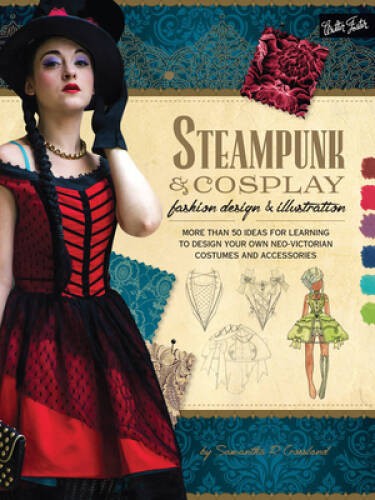 Steampunk Cosplay Fashion Design Illustration: More than 50 idea – VERY GOOD