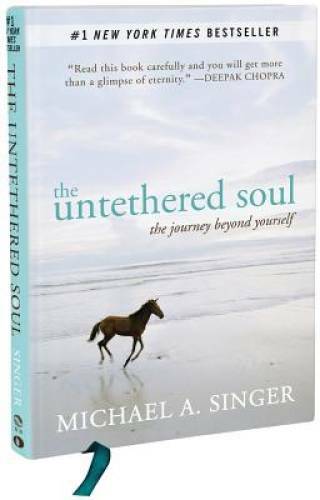The Untethered Soul: The Journey Beyond Yourself – Hardcover – GOOD