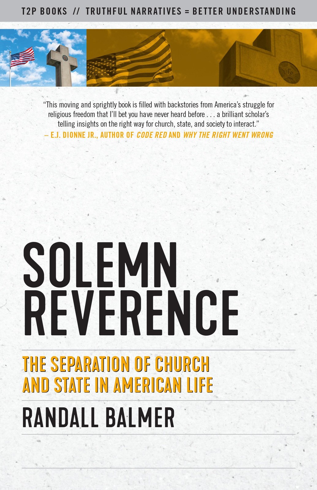 Solemn Reverence: The Separation of Church and State in American Life (Truth…