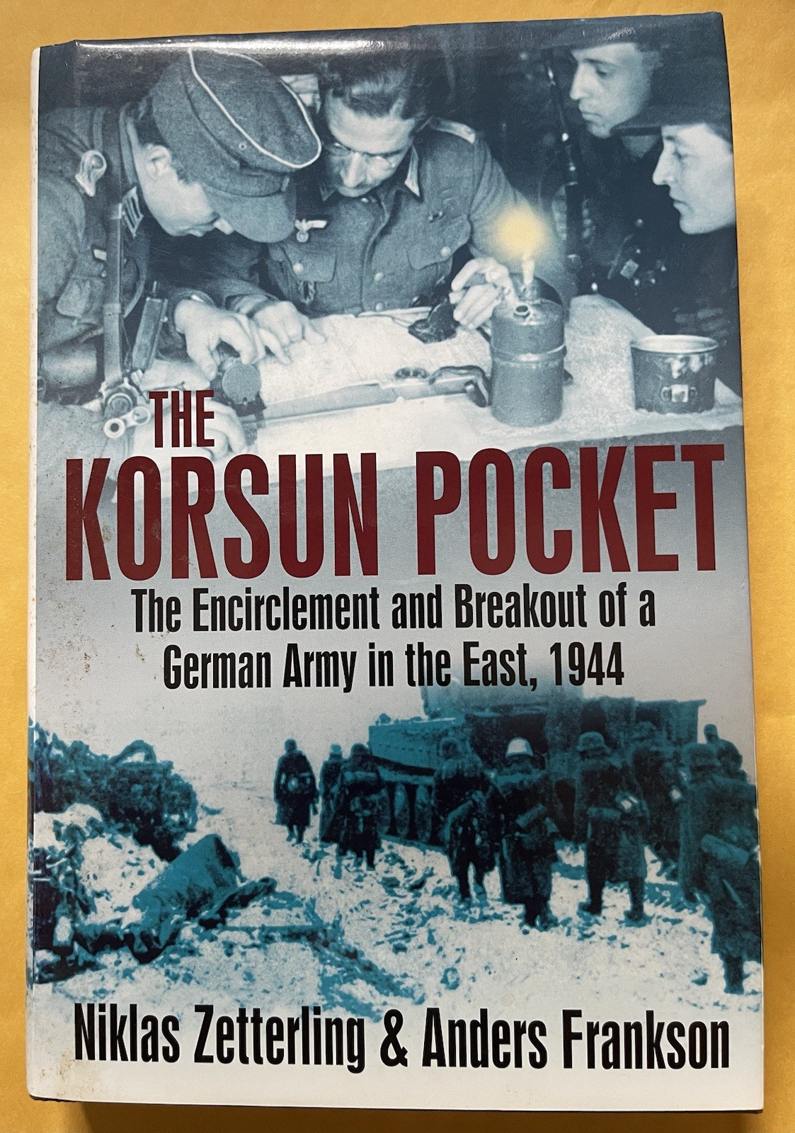 KORSUN POCKET: The Encirclement and Breakout of a German Army in the East, 1944,