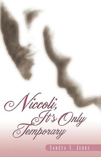 Niccoli, It’s Only Temporary