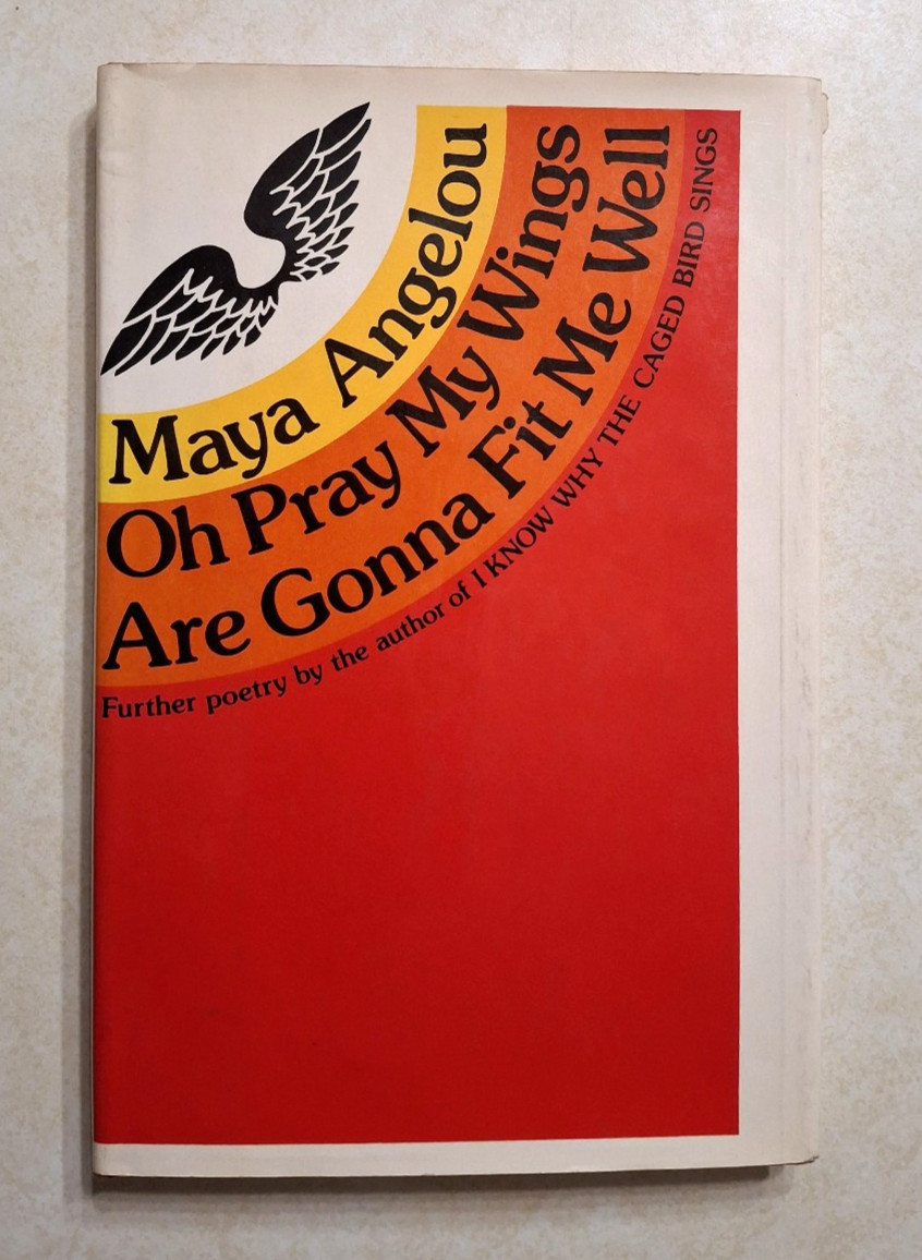 Oh Pray My Wings Are Gonna Fit Me Well Maya Angelou 1st First Edition 1971 HCDJ