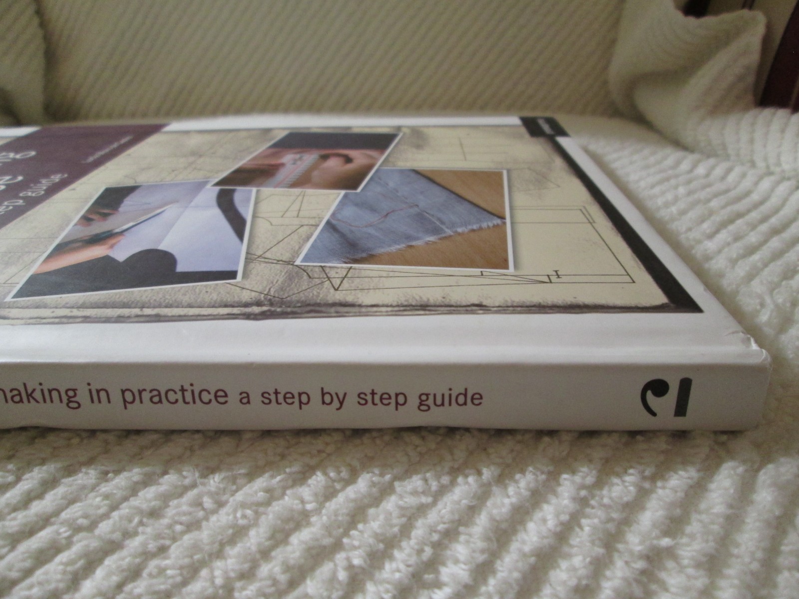Patternmaking in Practice: A Step-by-Step Guide by Lucia Mors de Castro 2010 HC