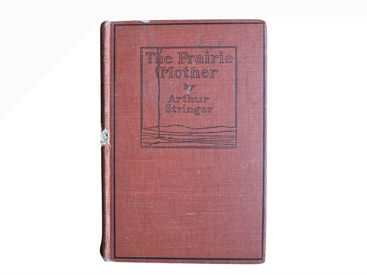 Vintage The Prairie Mother Arthur Stringer 1920 Hardcover A L Burt