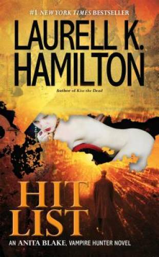 Hit List: An Anita Blake, Vampire Hunter Novel – Mass Market Paperback – GOOD