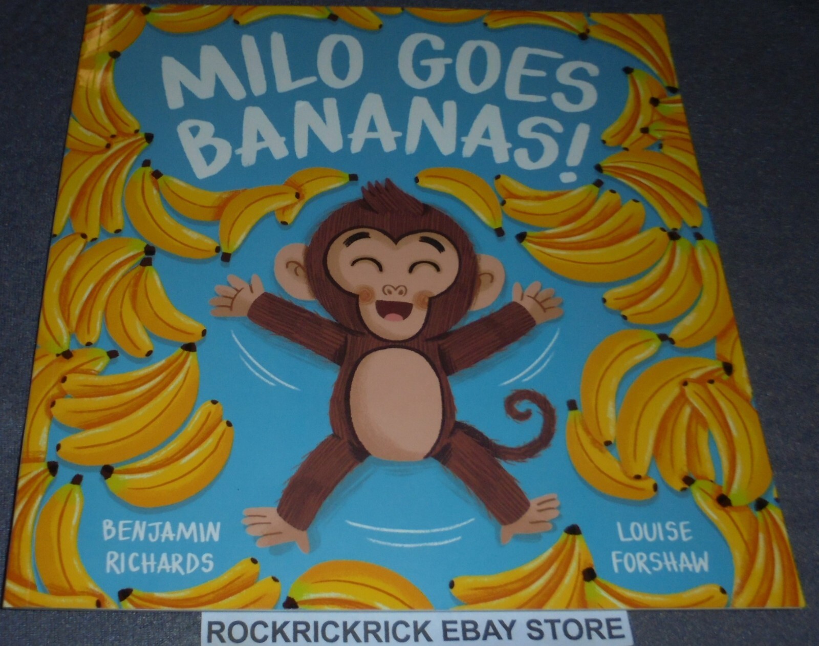 MILO GOES BANANAS! BOOK BENJAMIN RICHARDS 25CM X 26CM 2019