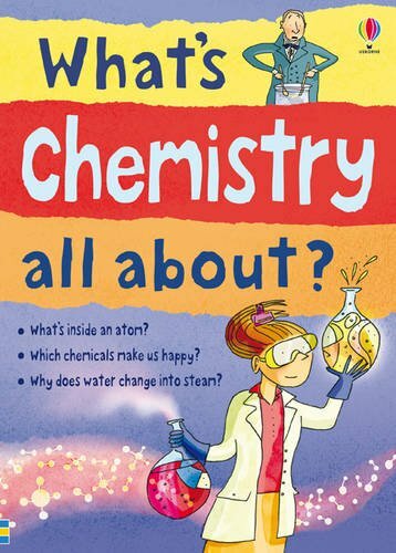 What’s Chemistry All About? By Alex Frith