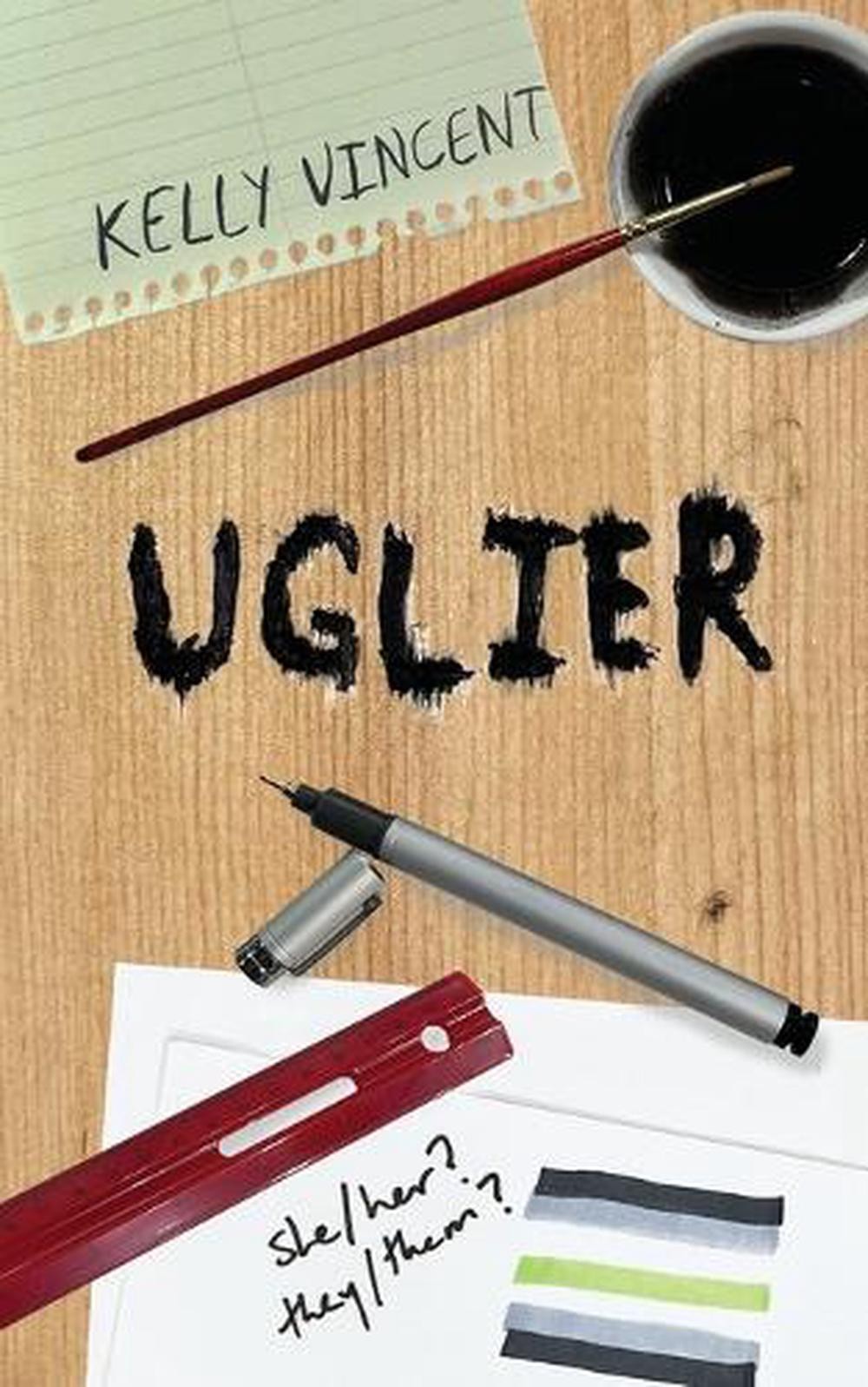 Uglier by Kelly Vincent Paperback Book