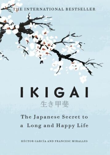Ikigai The Japanese Secret to a Long and Happy Life Paperback, Free Shipping