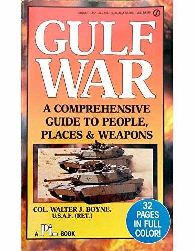 Gulf War: A Comprehensive Guide – Paperback, by Boyne Walter J. – Acceptable n