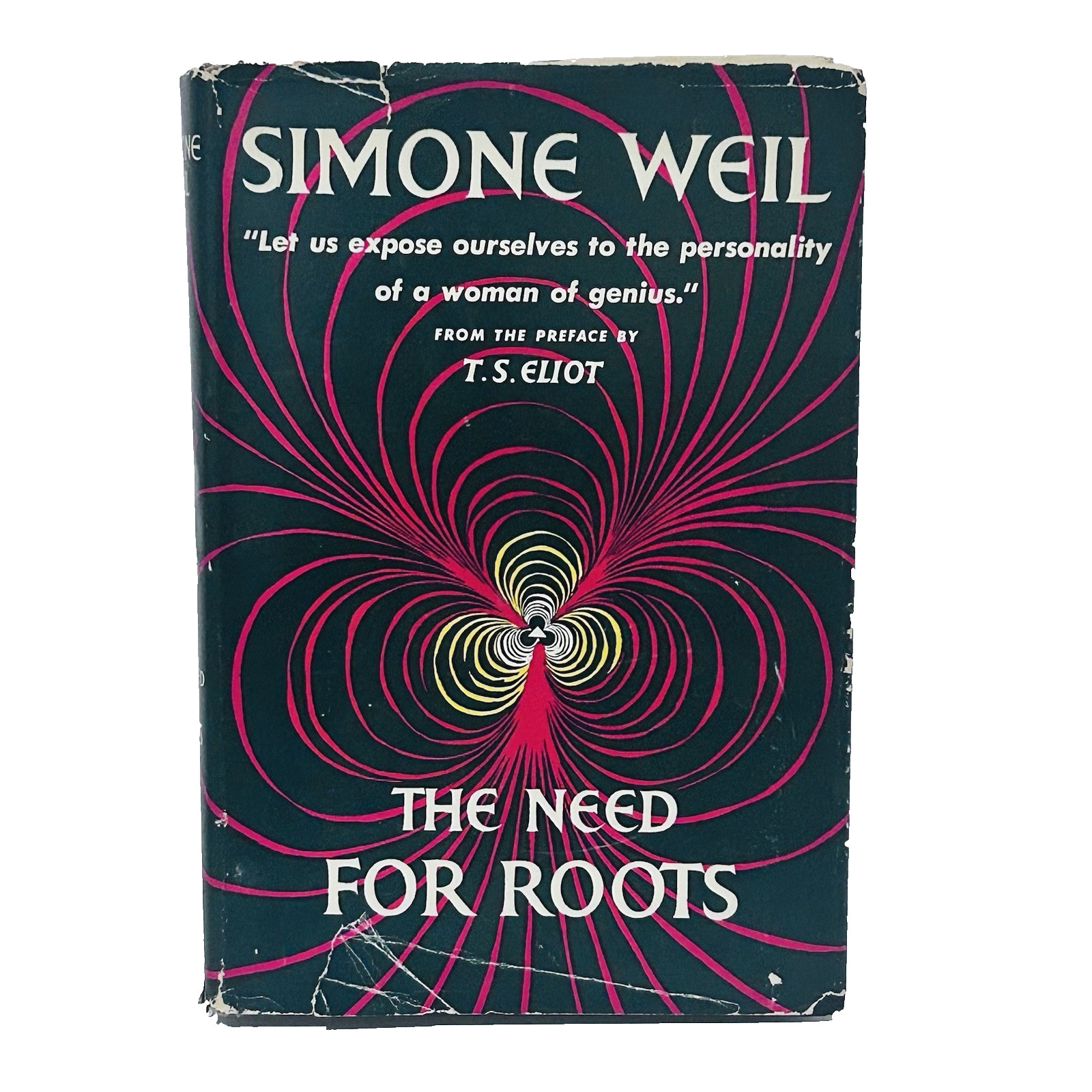 The Need for Roots by Simone Weil, 1952 Preface by T.S. Eliot HC/DJ 1st Edition