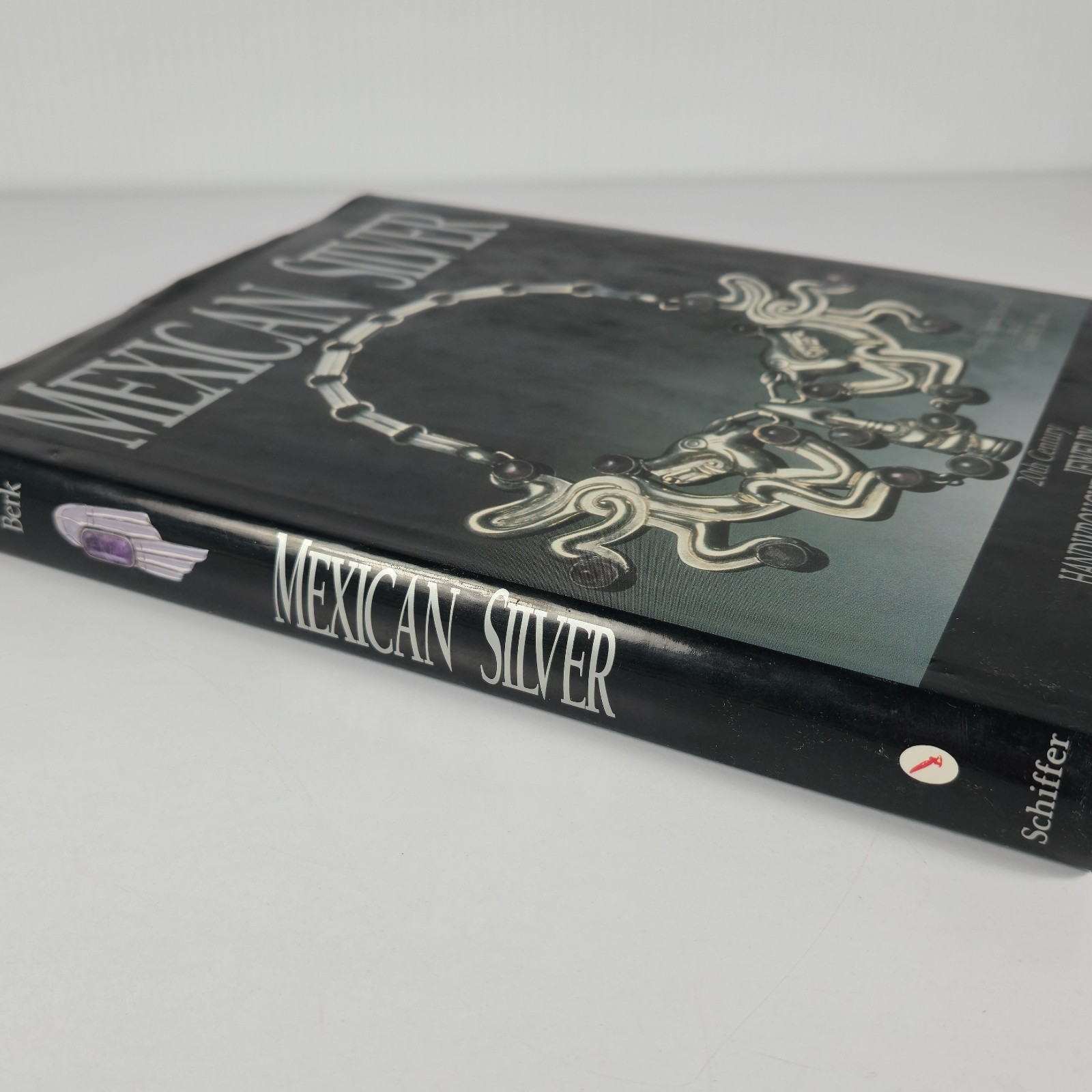 Mexican Silver: Twentieth Century Handwrought Jewelry and Metalwork by Morrill