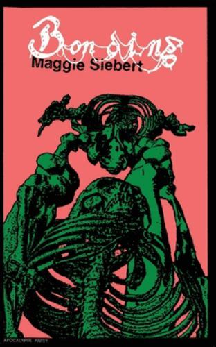 Bonding, Siebert, Maggie, New Book