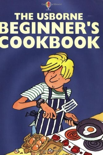 The Usborne Beginner’s Cookbook (Usborne Cookery School) – hardcover Fiona W…