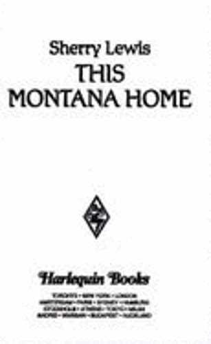 Harlequin Super Romance #692: This Montana Home by Sherry Lewis: Used