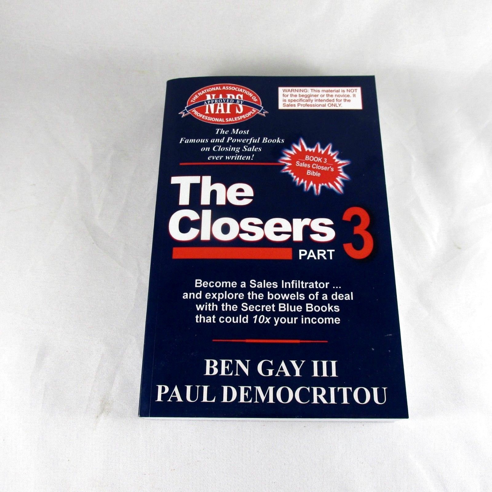 The Closers Part 3 Book Become a Sales Infiltrator Ben Gay III Paul Democrotou