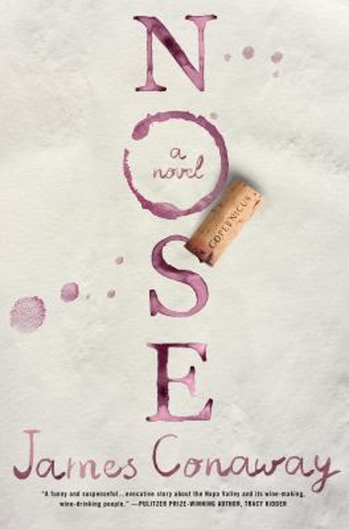 Nose : A Novel Hardcover James Conaway