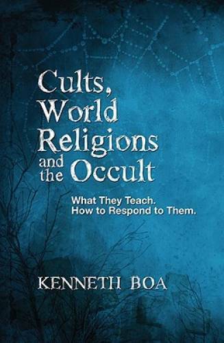 Cults, World Religions and the Occult: What They Teach, How to Respond – GOOD