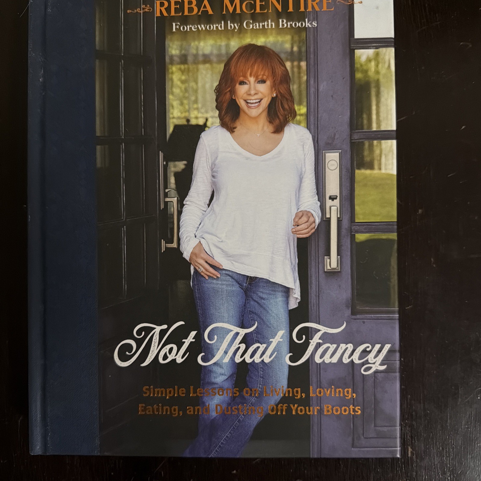 Not That Fancy : Simple Lessons on Living, Loving, Eating, and Dusting Off