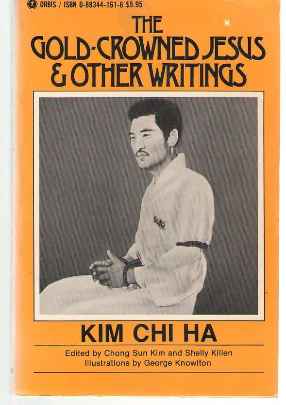 The Gold-Crowned Jesus and Other Writings Chi Ha Kim 1978 Trade Paperback