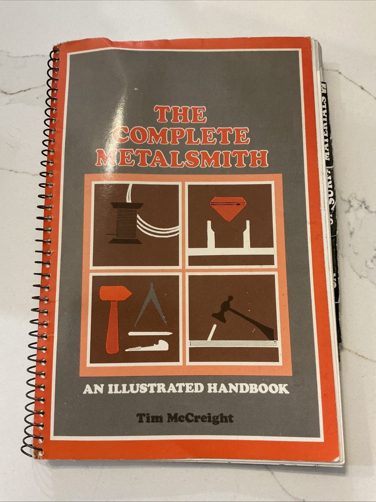 The Complete Metalsmith: An Illustrated Handbook by Tim McCreight