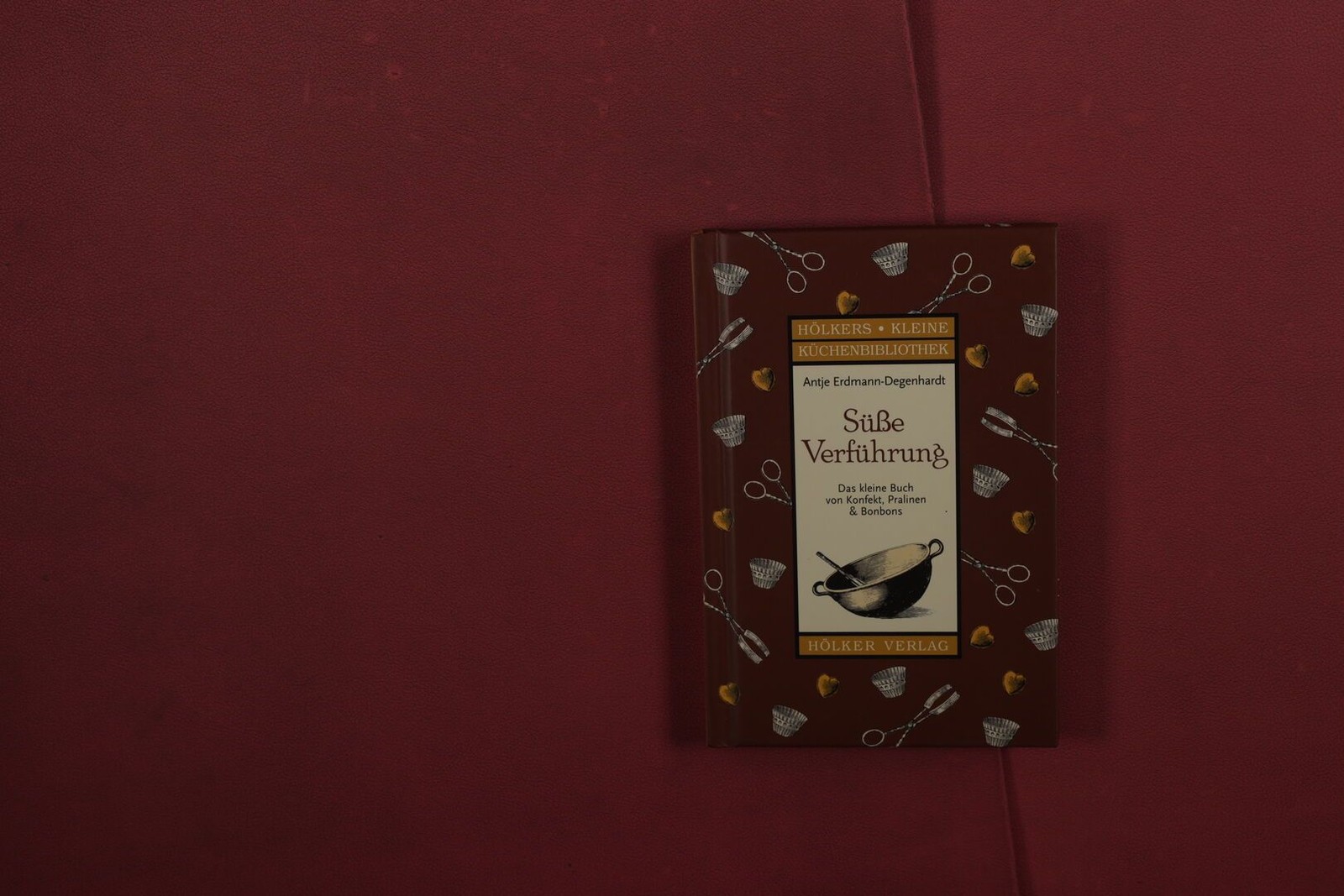 425795 Antje Erdmann-Degenhardt SÜSSE VERFÜHRUNG Hölker Verlag Das kleine Buch