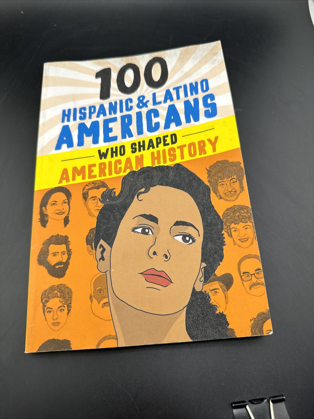100 Ser.: 100 Hispanic and Latino Americans Who Shaped American History by Rick