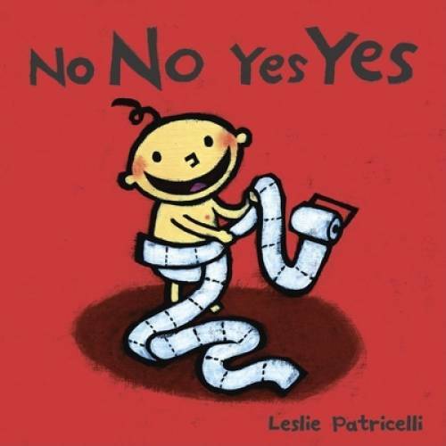 No No Yes Yes (Leslie Patricelli board books) – Board book – GOOD