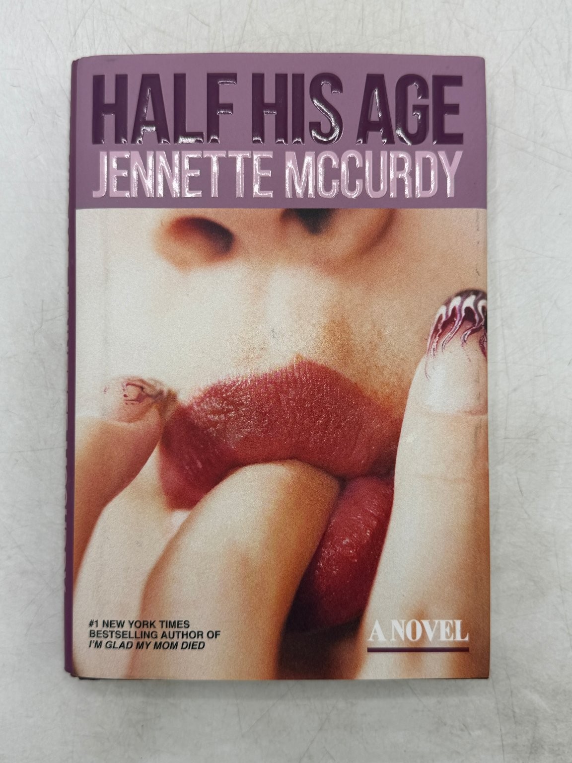 Half His Age Jennette McCurdy 2026 First Edition 1st Printing Novel Ballantine