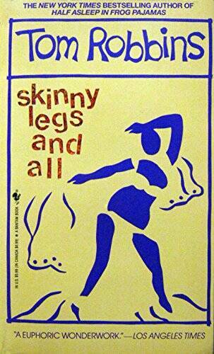 Skinny Legs and All – Paperback By Robbins, Tom – GOOD