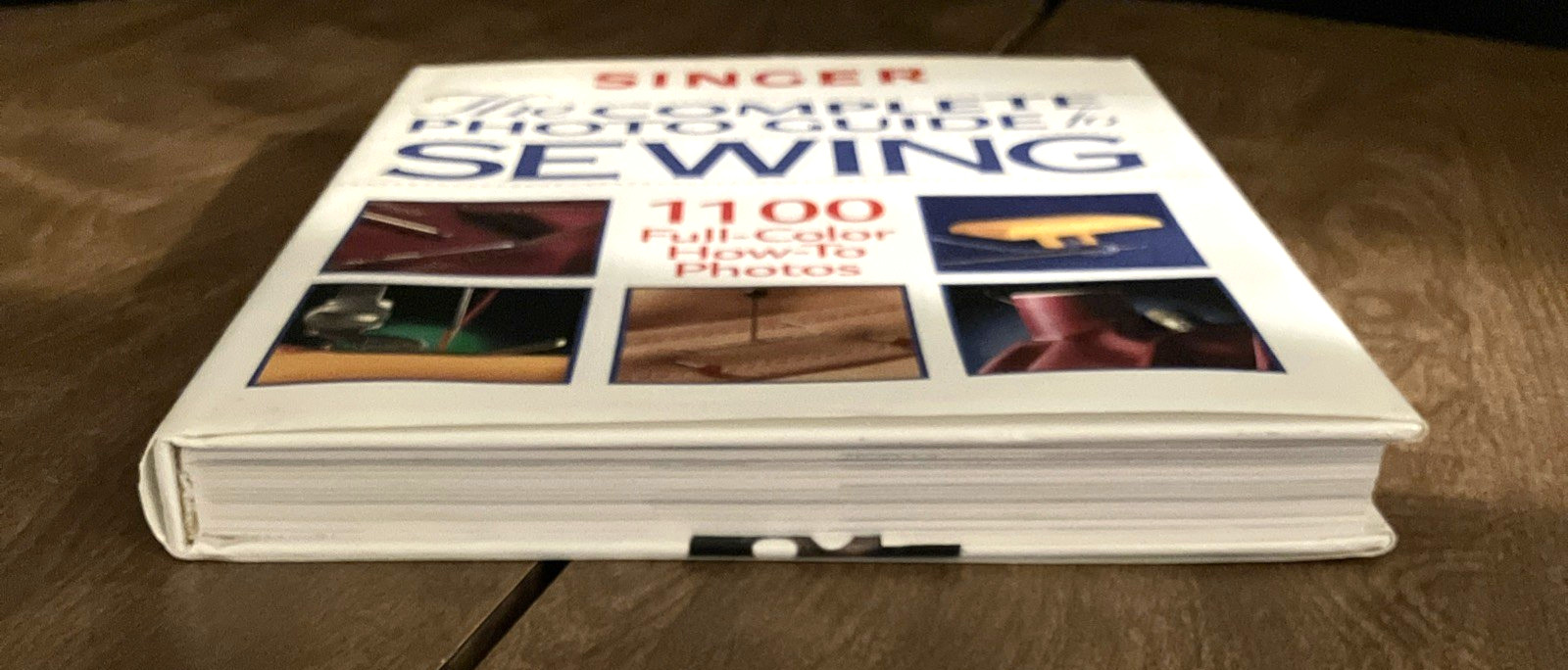 Singer Sewing Reference Library, The Complete Photo Guide…, HC, LIKE NEW (406)